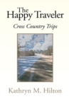 Image for Happy Traveler: Cross Country Trips