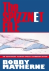Image for Spizznet File: An Adventure in Inter-Species Communication