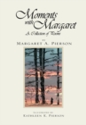 Image for Moments with Margaret: A Collection of Poems