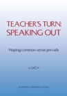 Image for Teacher&#39;s Turn: Speaking Out: Hoping Common Sense Prevails