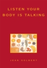 Image for Listen Your Body Is Talking: Health