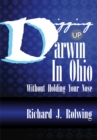 Image for Digging up Darwin in Ohio: Without Holding Your Nose