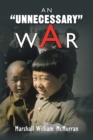 Image for An &#39;&#39;Unnecessary&#39;&#39; War