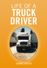 Image for Life of a Truck Driver