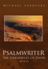 Image for Psalmwriter: The Chronicles of David, Book Iii