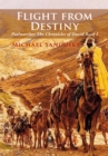 Image for Flight from Destiny: Psalmwriter the Chronicles of David Book I
