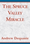 Image for Spruce Valley Miracle