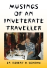 Image for Musings of an Inveterate Traveller