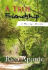 Image for True Friendship: A Hostage Drama