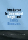 Image for Introduction to Dimensional Weight and Quality Dimensions