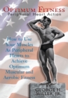Image for Optimum Fitness: How to Use Your Muscles as Peripheral Hearts to Achieve Optimum Muscular and Aerobic Fitness