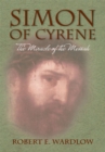 Image for Simon of Cyrene: The Miracle of the Messiah