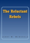 Image for Reluctant Rebels