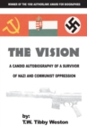 Image for Vision: A Candid Autobiography of a Survivor of Nazis and Communists