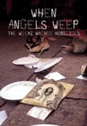 Image for When Angels Weep: The Weeki Wachee Homicides