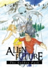 Image for Alien Future: the Golden Path