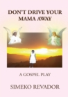 Image for Don&#39;t Drive Your Mama Away