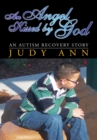 Image for Angel Kissed By God: An Autism Recovery Story
