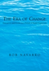 Image for Era of Change: Executives and Events in a Period of Rapid Expansion