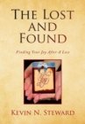 Image for Lost and Found: Finding Your Joy After a Loss
