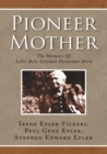 Image for Pioneer Mother: The Memoirs of Lillie Belle Grisham Parmenter Horn