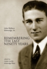 Image for Remembering the Last Ninety Years
