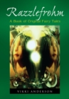 Image for Razzlefrohm: A Book of Original Fairy Tales