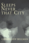 Image for Sleeps Never That City