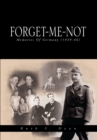 Image for Forget-me-not: memories of Germany (1939-46)