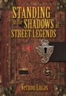 Image for Standing in the Shadows of Street Legends