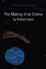 Image for Making of an Enemy