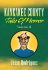 Image for Kankakee County Tales of Horror Vol. 2