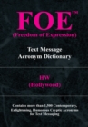 Image for Foe (Freedom of Expression): Text Message Acronym Dictionary.