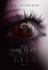 Image for Dark Place Behind the Eyes: Vol. 1