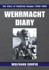 Image for Wehrmacht Diary: The Story of Siegfried Knappe (1936-1999)