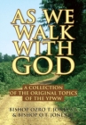 Image for As We Walk With God: A Collection of the Original Topics of the Ypww