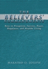 Image for Believers&#39; Commandments: Keys to Prosperity, Success, Peace, Happiness, and Healthy Living