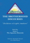 Image for Brotherhood Discourses: &amp;quot;Children of Light, Awaken&amp;quot;