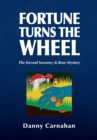 Image for Fortune Turns the Wheel: The Second Sweeney &amp; Rose Mystery