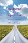 Image for Faith Journeys With Hope and Love: Short Stories of Inspiration