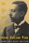 Image for Life and Times of Irvine Garland Penn