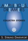 Image for Amphibious Dreamers: Collected Stories