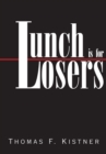 Image for Lunch Is for Losers