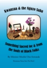 Image for Kwanzaa &amp; the Nguzo Saba: Something Sacred for &amp; from the Souls of Black Folks