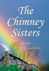 Image for Chimney Sisters: A Novel By