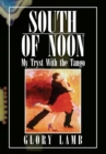 Image for South of Noon: My Tryst with the Tango