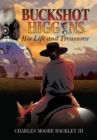 Image for Buckshot Higgins: His Life and Treasures
