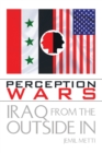 Image for Perception Wars: Iraq from the Outside In