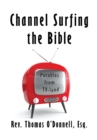 Image for Channel Surfing the Bible: Parables from Tv-Land