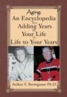 Image for Aging: an Encyclopedia for Adding Years to Your Life and Life to Your Years